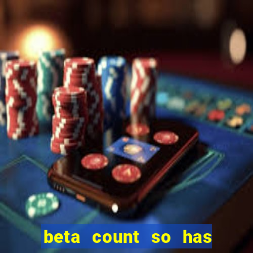 beta count so has changed pt br